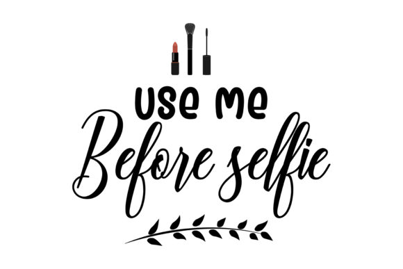 Use Me Before Selfie SVG Review for Real Projects