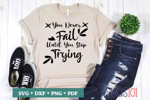 You Never Fail Until You Stop Trying SVG Review